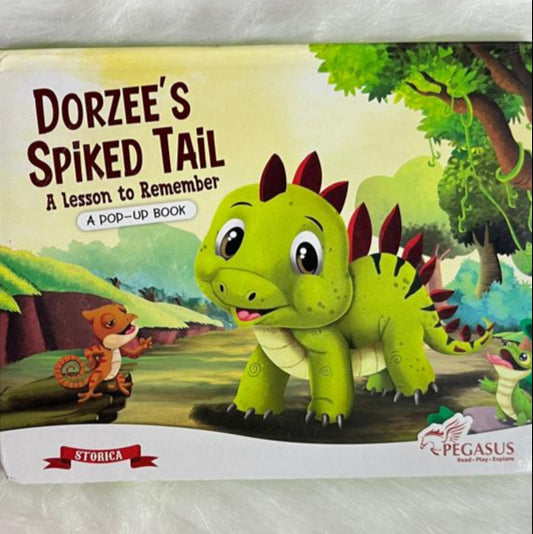 Dorzee's Spiked Tail A Lesson To Remember (Pop Up Book)