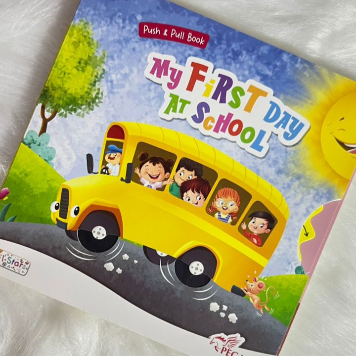 My First Day At School (Push & Pull Board Book)