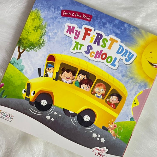 My First Day At School (Push & Pull Board Book)